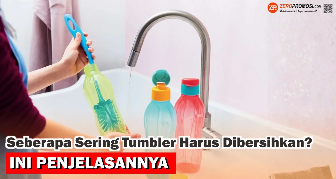 Seberapa Sering Tumbler Harus Dibersihkan? Ini Penjelasannya