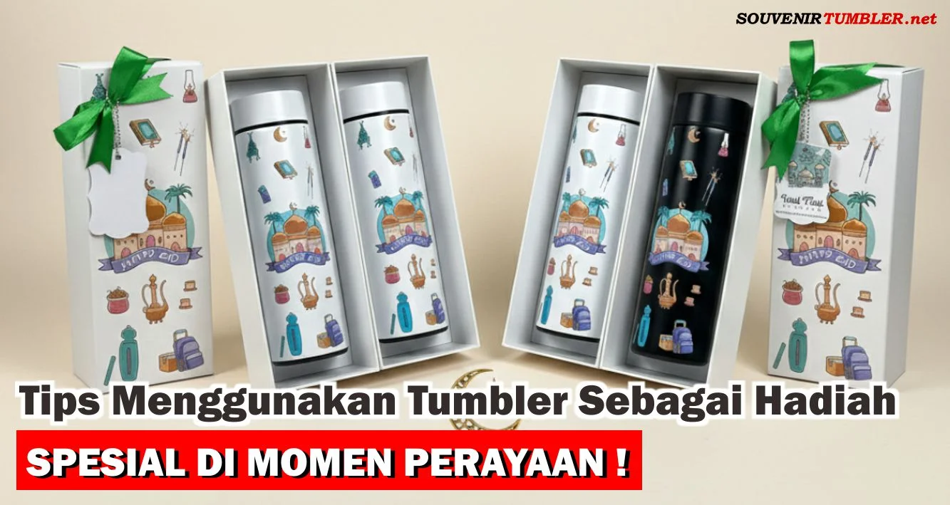 Tips Menggunakan Tumbler sebagai Hadiah Spesial di Momen Perayaan